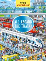 My Big Wimmelbook® - All Aboard the Train!: A Look-and-Find Book (Kids Tell the Story) (My Big Wimmelbooks)