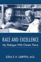 Race and Excellence: My Dialogue With Chester Pierce