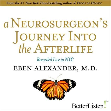 A Neurosurgeon's Journey to the Afterlife