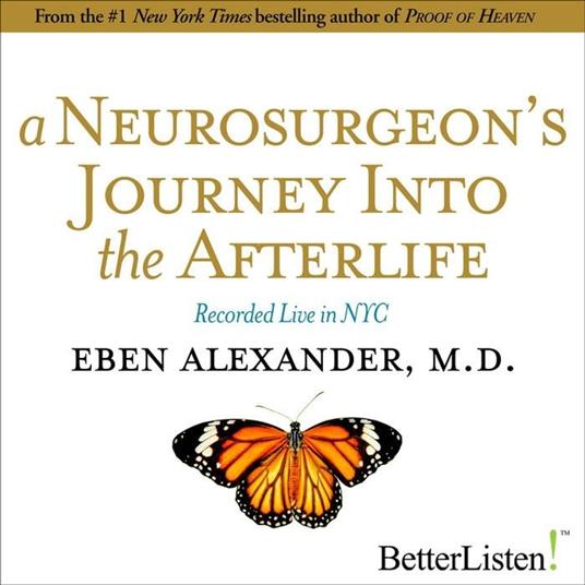 A Neurosurgeon's Journey to the Afterlife