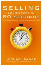 Selling Your Story in 60 Seconds