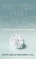 Writers On The Edge: 22 Writers Speak About Addiction and Dependency - cover