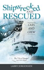 Shipwrecked and Rescued: The 