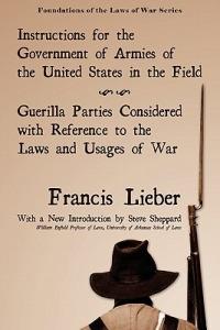 Instructions for the Government of Armies of the United States in the Field - Francis Lieber - cover