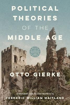 Political Theories of the Middle Age [1913] - Otto Gierke - cover