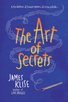 The Art of Secrets - James Klise - cover