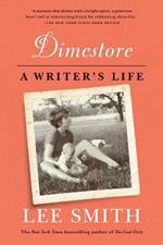 Dimestore: a Writers Life