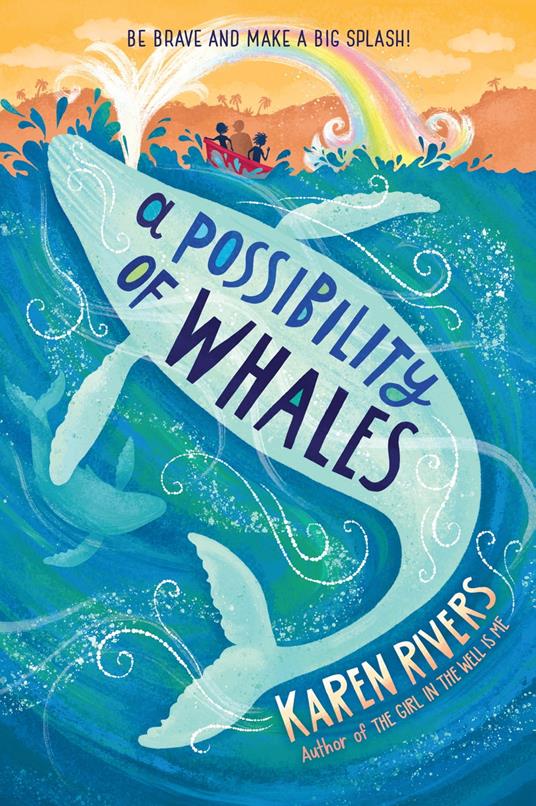 A Possibility of Whales - Karen Rivers - ebook