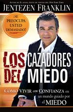 Los cazadores del miedo