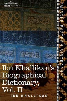Ibn Khallikan's Biographical Dictionary, Volume II - Ibn Khallikan - cover