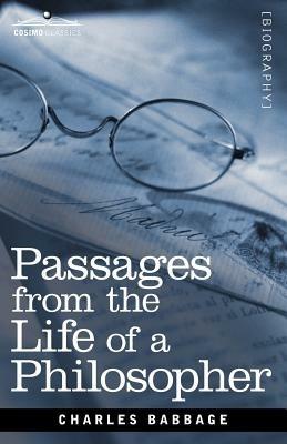 Passages from the Life of a Philosopher - Charles Babbage - cover