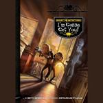 Ghost Detectors Book 2: I'm Gonna Get You!
