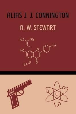 Alias J. J. Connington - A W Stewart,J J Connington - cover
