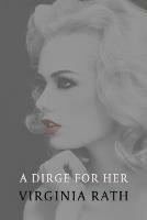 A Dirge for Her: (A Michael Dundas Mystery) - Virginia Rath - cover