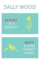 Murder of a Novelist / Death in Lord Byron's Room - Sally Wood - cover