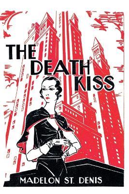 The Death Kiss - Madelon St Denis - cover