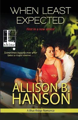 When Least Expected - Allison B Hanson - cover