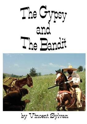 The Gypsy and The Bandit - Vincent Sylvan - cover