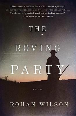 The Roving Party - Rohan Wilson - cover