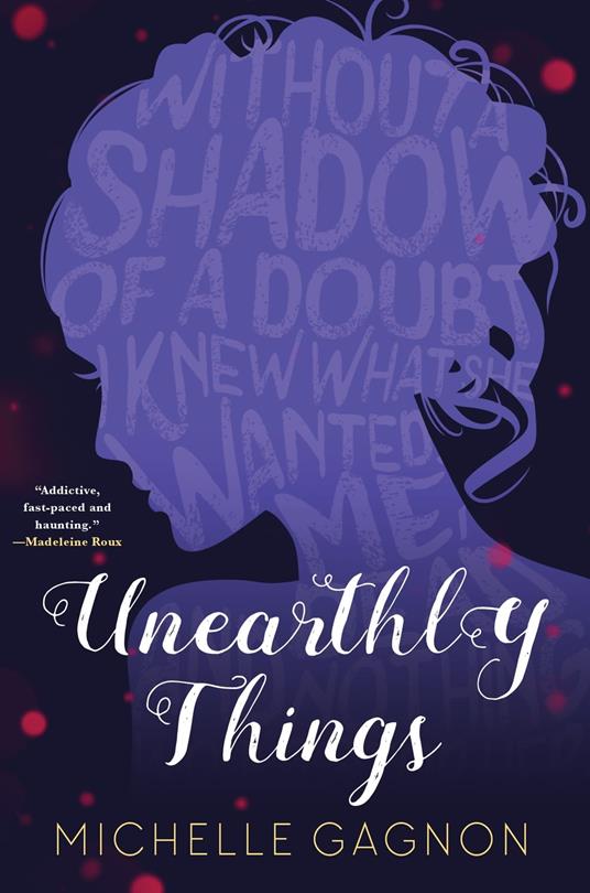 Unearthly Things - Michelle Gagnon - ebook