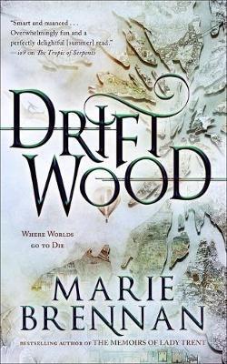 Driftwood - Marie Brennan - cover