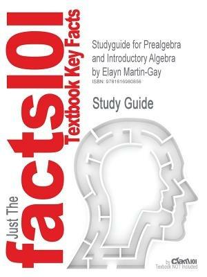 Studyguide for Prealgebra and Introductory Algebra by Martin-Gay, Elayn, ISBN 9780321644909 - Cram101 Textbook Reviews - cover