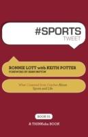 # Sports Tweet Book01: What I Learned from Coaches about Sports and Life - Ronnie Lott,Keith Potter - cover