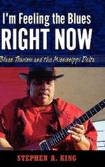 I’m Feeling the Blues Right Now