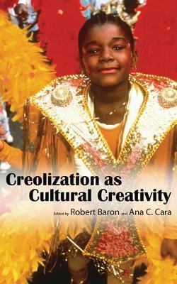 Creolization as Cultural Creativity - cover