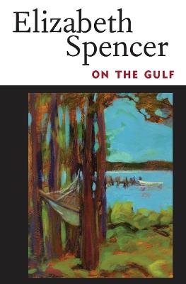 On the Gulf - Elizabeth Spencer - cover