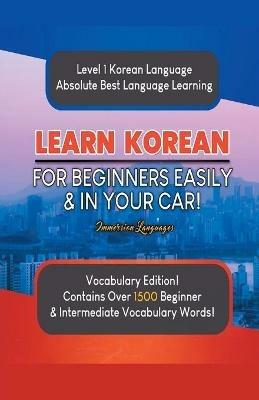 Learn Korean For Beginners Easily & In Your Car! Vocabulary Edition! - Immersion Languages - cover