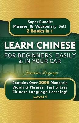 Learn Chinese For Beginners Easily & In Your Car Super Bundle! Phrases & Vocabulary BOX SET! - Immersion Languages - cover