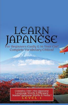 Learn Japanese For Beginners Easily & In Your Car! Vocabulary Edition! - Immersion Languages - cover