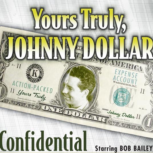 Yours Truly, Johnny Dollar