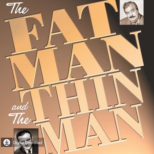 The Fat Man and The Thin Man