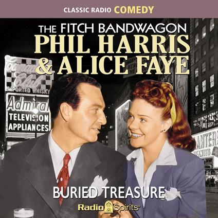 The Fitch Bandwagon With Phil Harris & Alice Faye