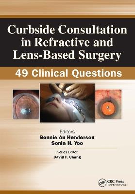 Curbside Consultation in Refractive and Lens-Based Surgery: 49 Clinical Questions - cover