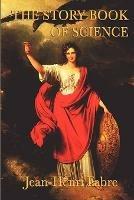 The Story Book of Science - Jean Henri Fabre - cover