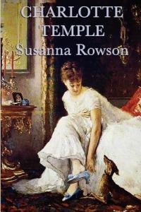 Charlotte Temple - Susanna Haswell Rowson - cover