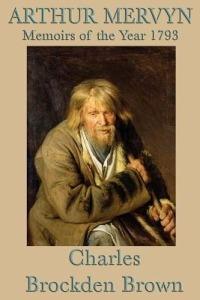 Arthur Mervyn - Charles Brockden Brown - cover