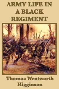 Army Life in a Black Regiment - Thomas Wentworth Higginson - cover