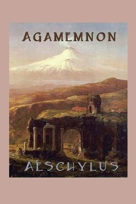 Agamemnon - Aeschylus Aeschylus - cover