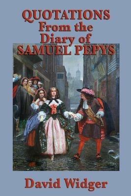 Quotations from the Diary of Samuel Pepys - David Widger - cover