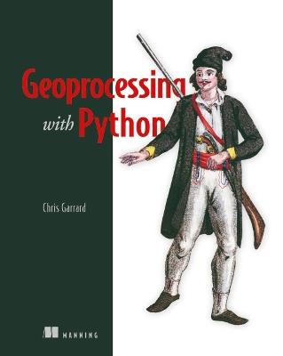 Geoprocessing with Python - Chris Garrad - cover