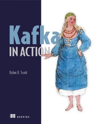 Kafka in Action - Dylan Scott - cover