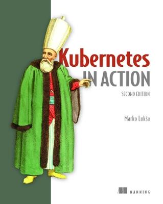 Kubernetes in Action - Marko Luksa - cover