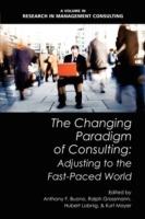 The Changing Paradigm of Consulting: Adjusting to the Fast-Paced World