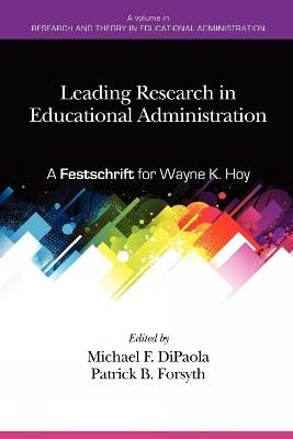 Leading Research In Educational Administration: A Festschrift for Wayne K. Hoy - cover
