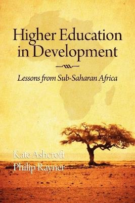 Higher Education in Development: Lessons from Sub Saharan Africa - cover