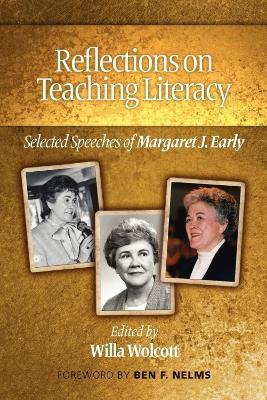 Reflections on Teaching Literacy: Selected Speeches of Margaret J. Early - cover